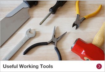 Useful Working Tools