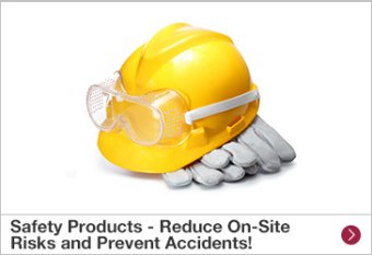 Safety Products - Reduce On-Site Risks and Prevent Accidents!