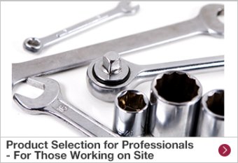Product Selection for Professionals - For Those Working on Site